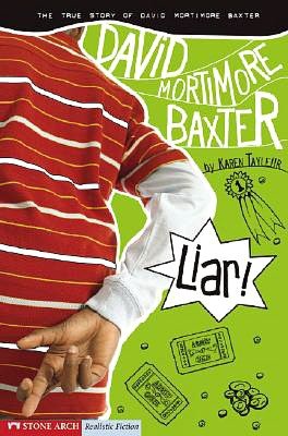 Liar!: The True Story of David Mortimore Baxter