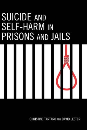 Suicide And Self-Harm In Prisons And Jails