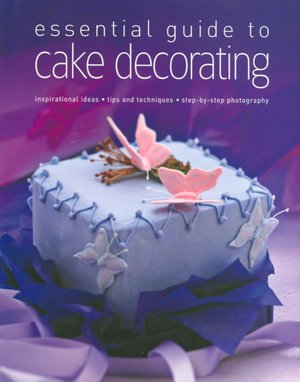 Essential Guide to Cake Decorating