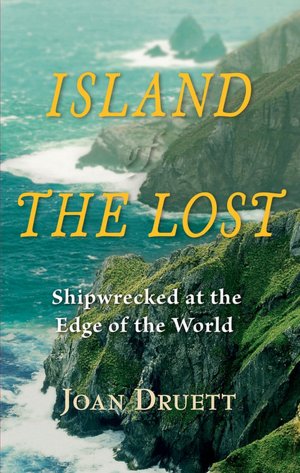 Island of the Lost: Shipwrecked at the Edge of the World