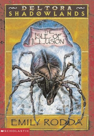 The Isle of Illusion (Deltora Shadowlands Series #2)
