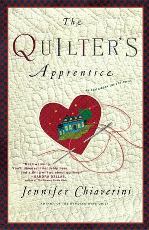 The Quilter's Apprentice (Elm Creek Quilts Series #1)