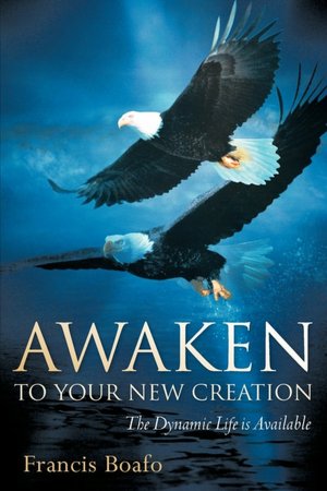 Awaken To Your New Creation