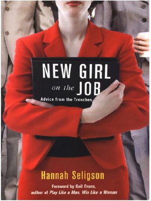 New Girl on the Job: Advice from the Trenches