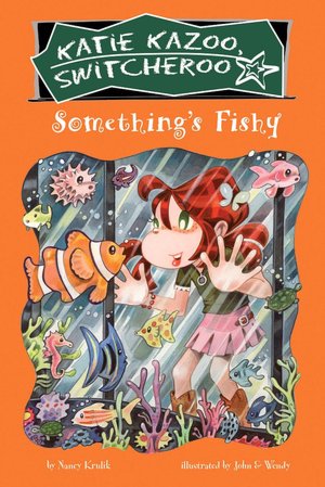 Something's Fishy (Katie Kazoo, Switcheroo Series #26)