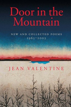 Door in the Mountain: New and Collected Poems, 1965-2003
