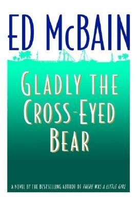 Gladly the Cross-Eyed Bear (Matthew Hope Series #12)