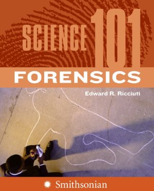 Science 101: Forensics