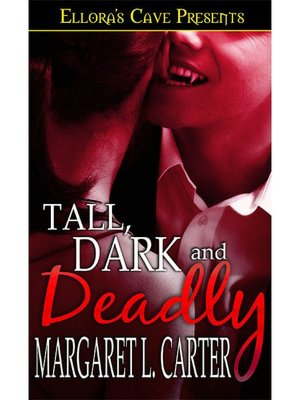Tall, Dark and Deadly