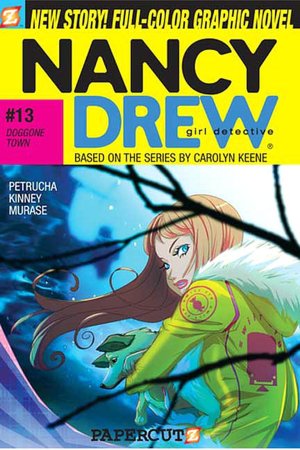 Doggone Town (Nancy Drew Graphic Novel Series #13)