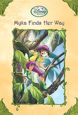 Myka Finds Her Way (Disney Fairies) Gail Herman and RH Disney