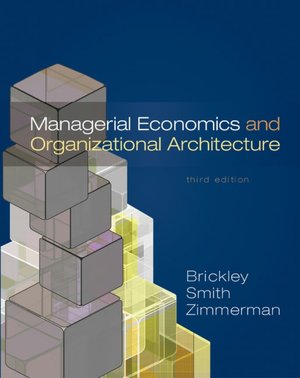 Managerial Economics and Organizational Architecture