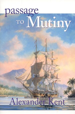 Passage to Mutiny (Richard Bolitho Novels # 7)