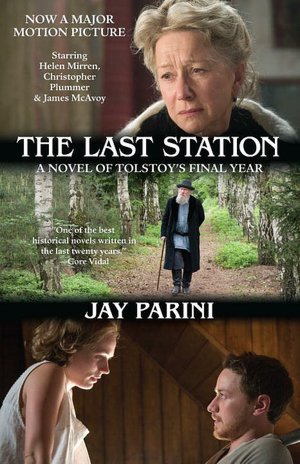 The Last Station: A Novel of Tolstoy's Last Year