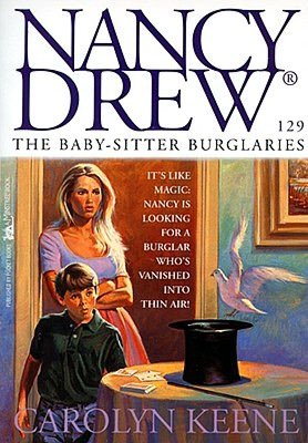 The Baby-Sitter Burglaries (Nancy Drew Series #129)