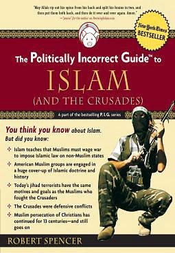 The Politically Incorrect Guide to Islam (And the Crusades)