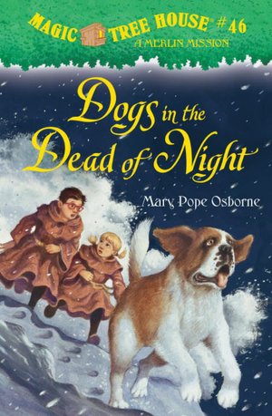 Dogs in the Dead of Night (Magic Tree House Series #46)