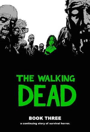 The Walking Dead, Book Three