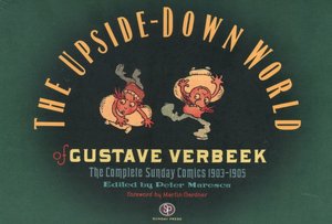 Upside Down World of Gustave Verbeek: Complete Sunday Comics, 1903-05