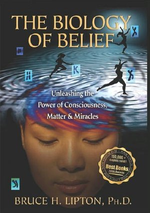 Bruce Liption - The Biology of Belief