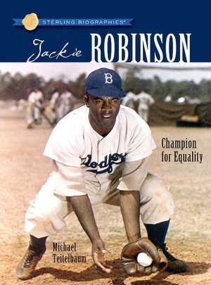 Jackie Robinson: Champion for Equality (Sterling Biographies Series)
