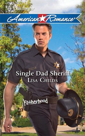 Single Dad Sheriff (Harlequin American Romance #1324)
