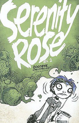 Serenity Rose, Volume 2: Goodbye, Crestfallen