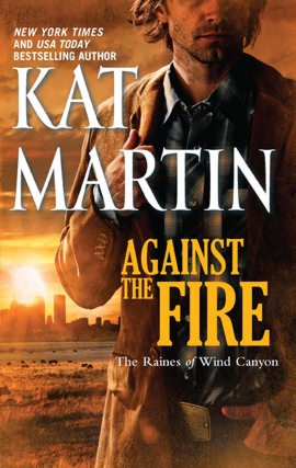 Against the Fire (Raines of Wind Canyon Series #2)
