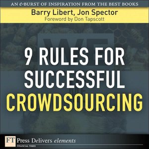 9 Rules for Successful Crowdsourcing