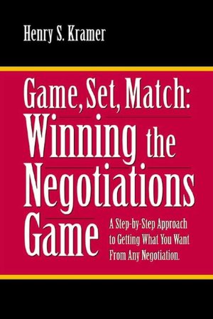 Game, Set, Match: Winning the Negotiations Game
