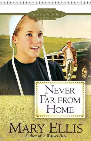 Never Far from Home (Miller Family Series #2)