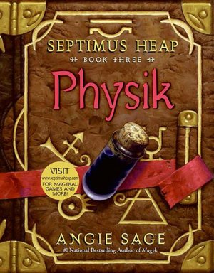Physik (Septimus Heap Series #3)
