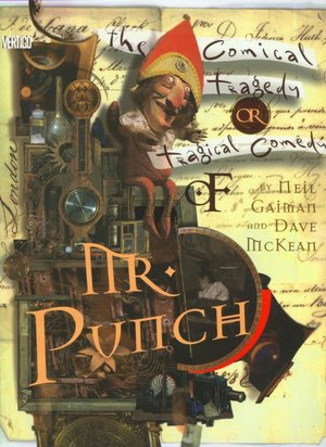 Mr. Punch: The Tragical Comedy or Comical Tragedy