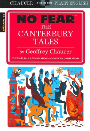The Canterbury Tales by Geoffrey Chaucer (No Fear Literature Series)