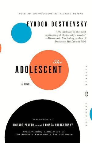 The Adolescent (Pevear / Volokhonsky Translation)
