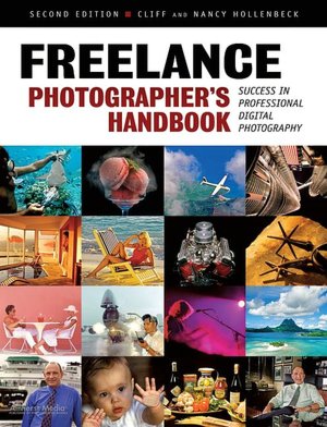 Free e book downloads pdf Freelance Photographer's Handbook: Success in Professional Digital Photography in English by Cliff Hollenbeck, Nancy Hollenbeck