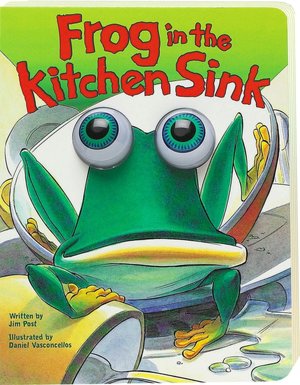 Frog in the Kitchen Sink: Board Book Edition