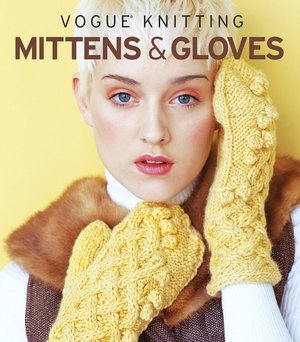 Vogue Knitting Mittens & Gloves