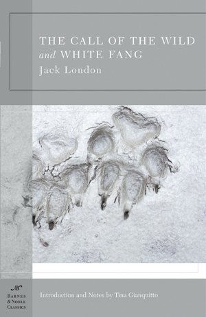 Call of the Wild and White Fang (Barnes & Noble Classics Series)