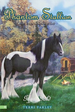 Gypsy Gold (Phantom Stallion, No. 23) Terri Farley