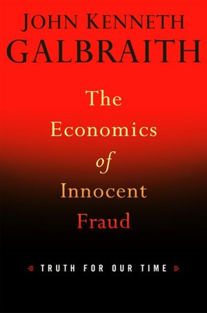 Download textbooks to nook The Economics of Innocent Fraud: Truth For Our Time