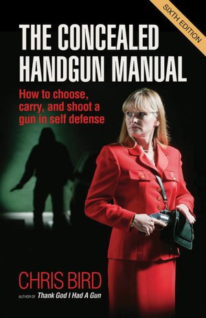 THE CONCEALED HANDGUN MANUAL