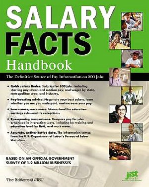 Salary Facts Handbook: The Definitive Source of Pay Information on 800 Jobs