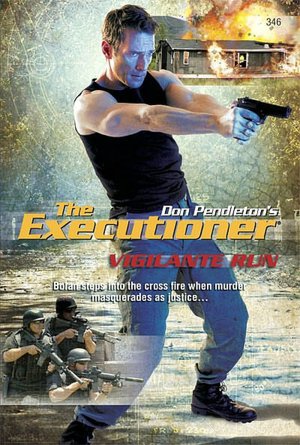 Vigilante Run (Executioner Series #346)