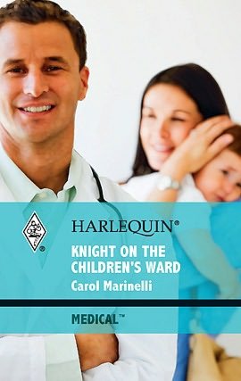 Download ebook from books google Knight on the Children's Ward by Carol Marinelli