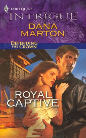 Royal Captive (Harlequin Intrigue #1212)