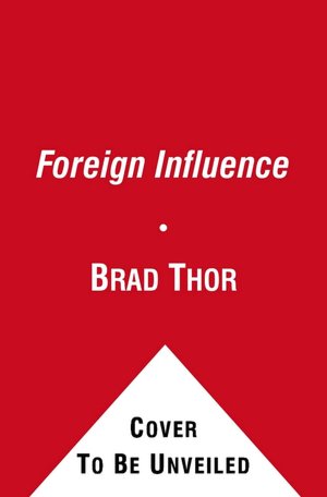 Foreign Influence (Scot Harvath Series #9)