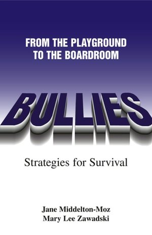 Bullies: From The Playground to the Boardroom