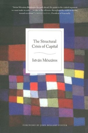 The Structural Crisis of Capital