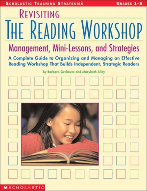 Revisiting the Reading Workshop: Management, Mini-Lessons, and Strategies